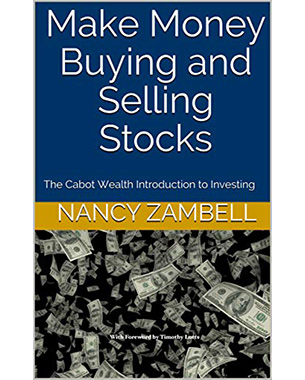 Make Money Buying and Selling Stocks: The Cabot Wealth Introduction to Investing