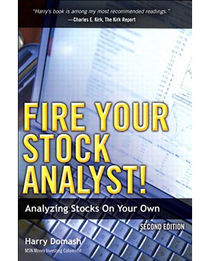 Fire Your Stock Analyst!: Analyzing Stocks On Your Own