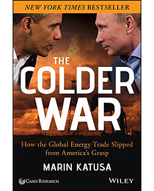 The Colder War: How the Global Energy Trade Slipped from America's Grasp