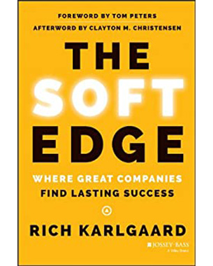 The Soft Edge: Where Great Companies Find Lasting Success