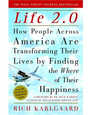 Life 2.0: How People Across the Country Are Transforming Their Lives to Make Their Own American Dream