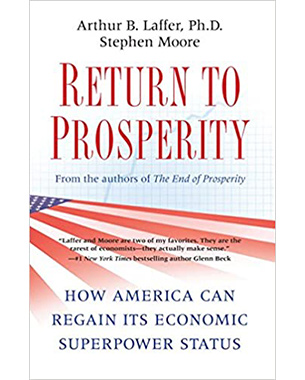 Return to Prosperity: How America Can Regain Its Economic Superpower Status